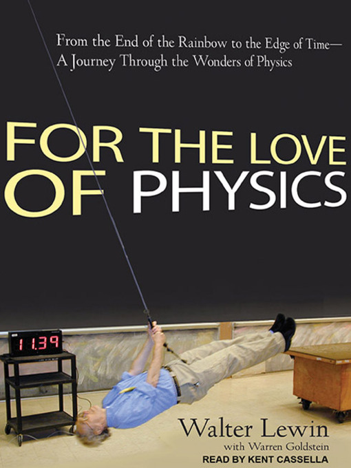 Title details for For the Love of Physics by Warren Goldstein - Available